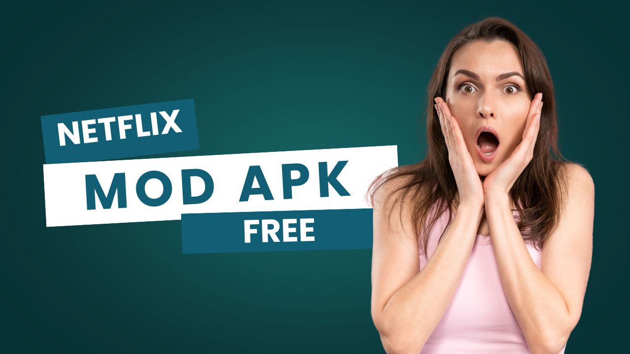 Netflix Mod APK